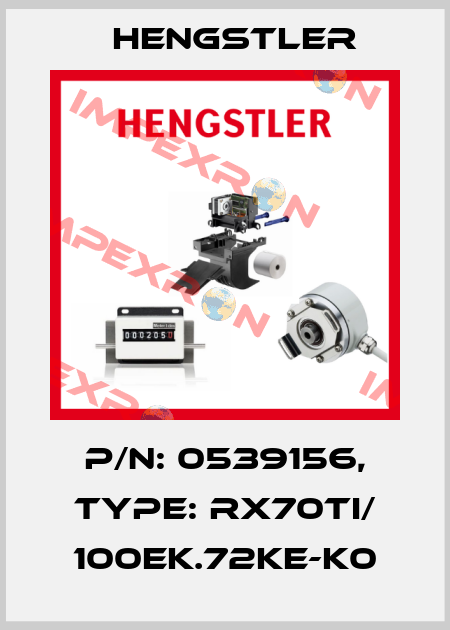 p/n: 0539156, Type: RX70TI/ 100EK.72KE-K0 Hengstler