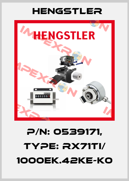 p/n: 0539171, Type: RX71TI/ 1000EK.42KE-K0 Hengstler
