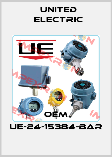OEM UE-24-15384-BAR United Electric