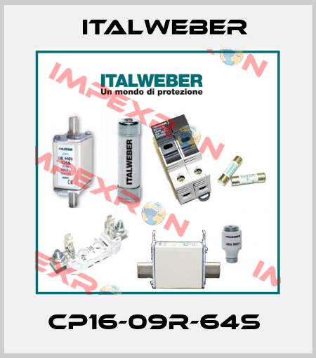 CP16-09R-64S  Italweber