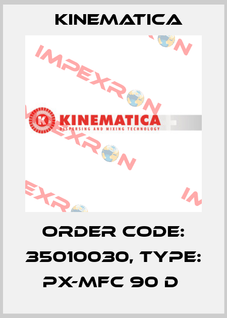Order Code: 35010030, Type: PX-MFC 90 D  Kinematica