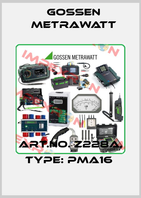 Art.No. Z228A, Type: PMA16  Gossen Metrawatt