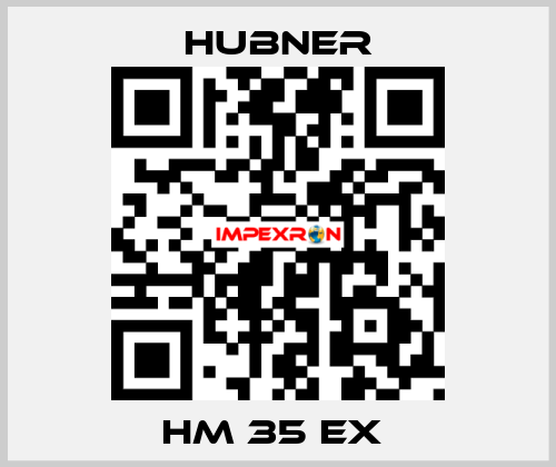 HM 35 EX  HUBNER