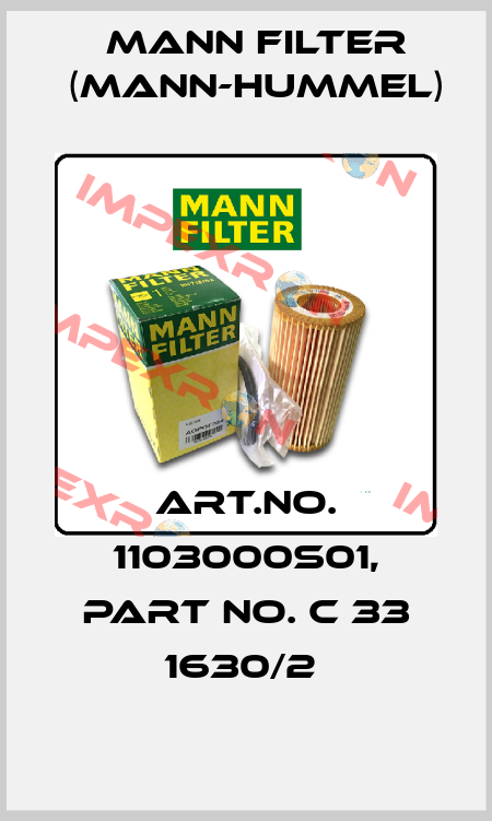 Art.No. 1103000S01, Part No. C 33 1630/2  Mann Filter (Mann-Hummel)