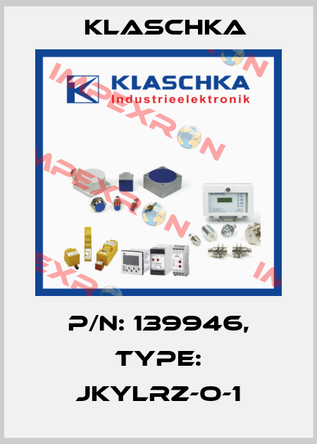 P/N: 139946, Type: JKYlrZ-O-1 Klaschka