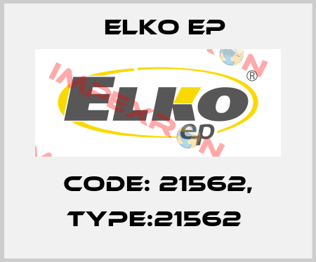 Code: 21562, Type:21562  Elko EP