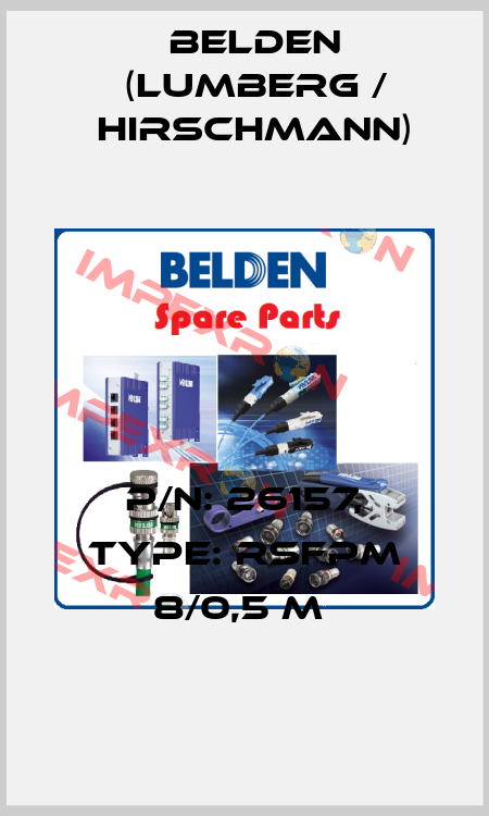 P/N: 26157, Type: RSFPM 8/0,5 M  Belden (Lumberg / Hirschmann)