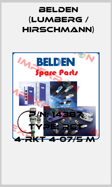 P/N: 14387, Type: RST 4-RKT 4-07/5 M  Belden (Lumberg / Hirschmann)