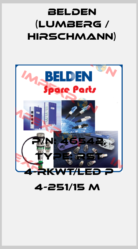 P/N: 46542, Type: RST 4-RKWT/LED P 4-251/15 M  Belden (Lumberg / Hirschmann)
