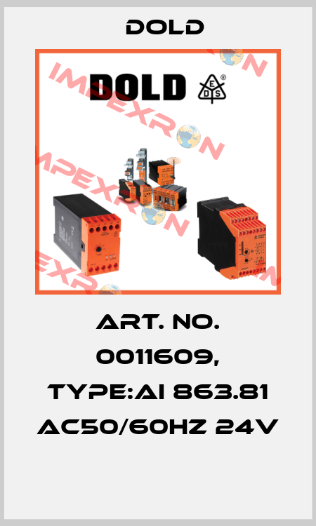 Art. No. 0011609, Type:AI 863.81 AC50/60HZ 24V  Dold