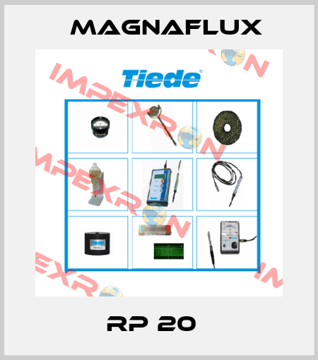 RP 20   Magnaflux