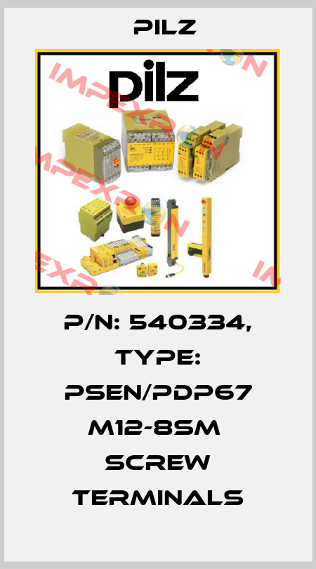 p/n: 540334, Type: PSEN/PDP67 M12-8sm  screw terminals Pilz