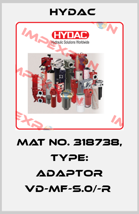Mat No. 318738, Type: ADAPTOR VD-MF-S.0/-R  Hydac