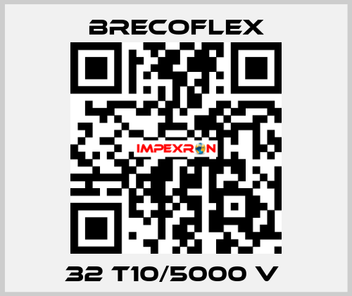 32 T10/5000 V  Brecoflex