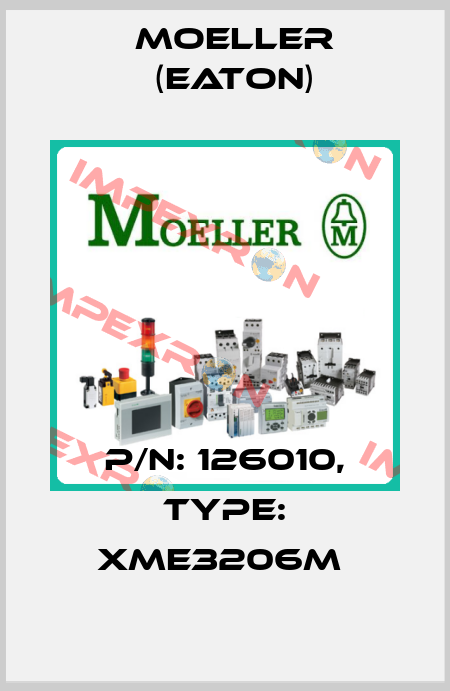 P/N: 126010, Type: XME3206M  Moeller (Eaton)
