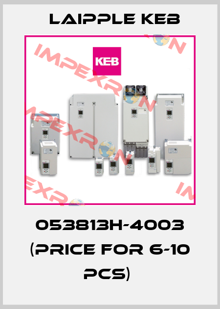 053813H-4003 (price for 6-10 pcs)  LAIPPLE KEB