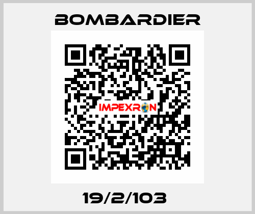 19/2/103  Bombardier