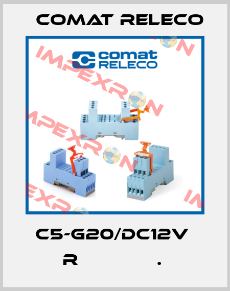 C5-G20/DC12V  R              .  Comat Releco