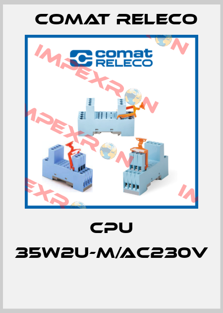 CPU 35W2U-M/AC230V  Comat Releco