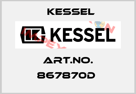 Art.No. 867870D  Kessel