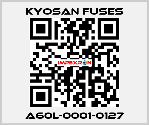 A60L-0001-0127 Kyosan Fuses