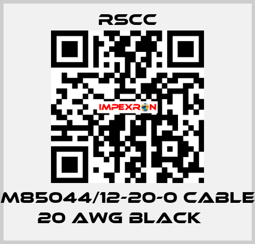 M85044/12-20-0 Cable 20 AWG BLACK    RSCC