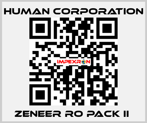 ZENEER RO PACK II  Human Corporation