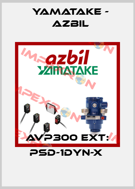 AVP300 Ext: PSD-1DYN-X  Yamatake - Azbil