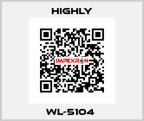 WL-5104  Highly