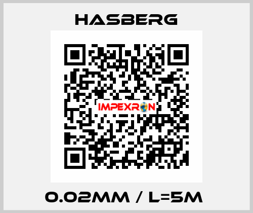 0.02mm / L=5m  Hasberg