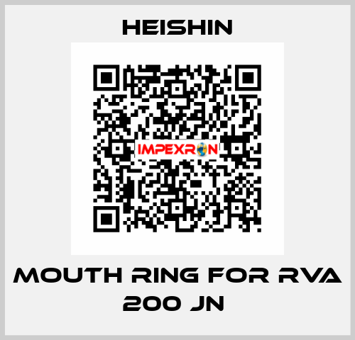Mouth Ring for RVA 200 JN  HEISHIN