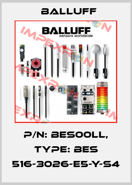 P/N: BES00LL, Type: BES 516-3026-E5-Y-S4 Balluff
