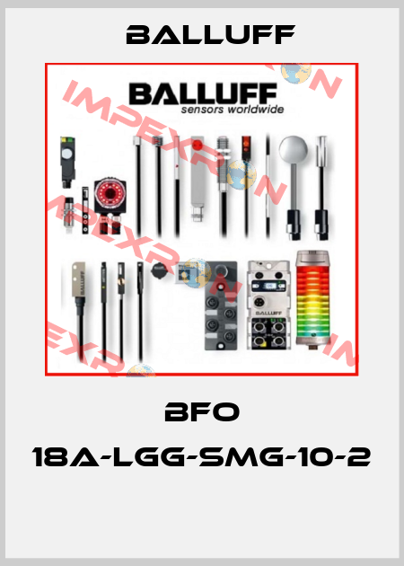 BFO 18A-LGG-SMG-10-2  Balluff