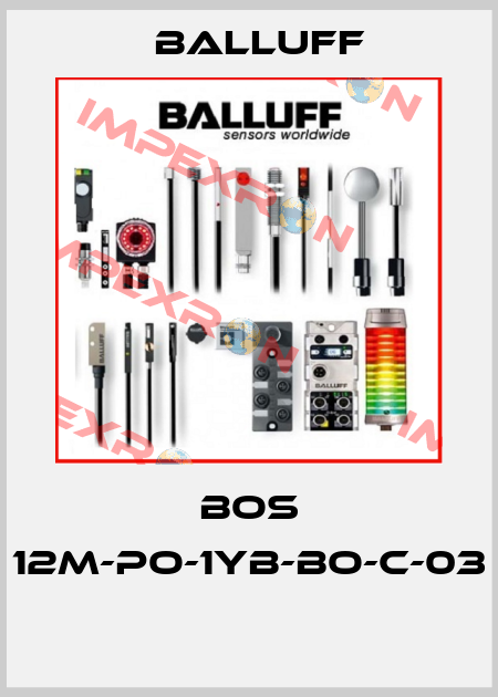 BOS 12M-PO-1YB-BO-C-03  Balluff