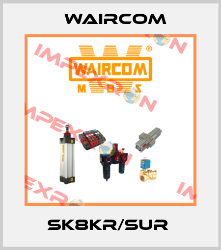 SK8KR/SUR  Waircom