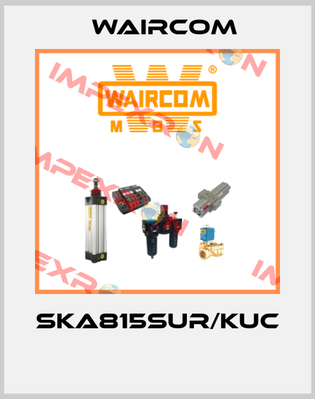 SKA815SUR/KUC  Waircom