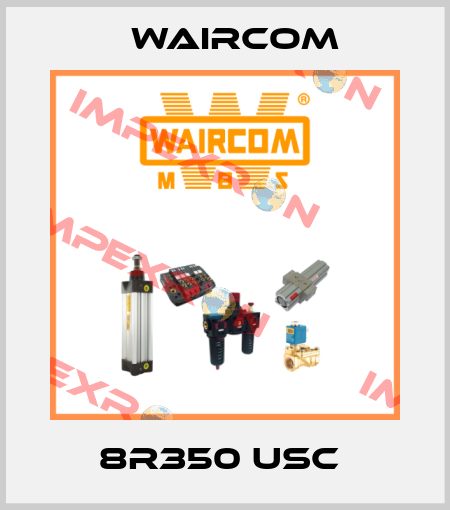 8R350 USC  Waircom