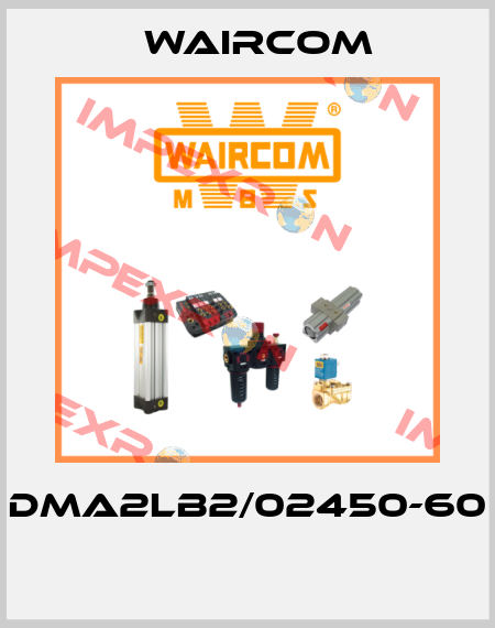 DMA2LB2/02450-60  Waircom