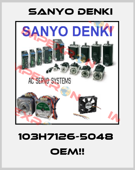 103H7126-5048  OEM!! Sanyo Denki