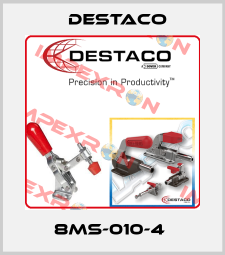8MS-010-4  Destaco