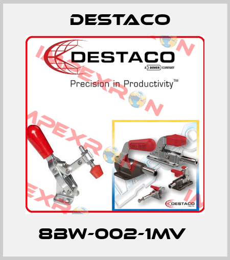 8BW-002-1MV  Destaco