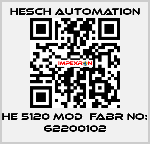 HE 5120 MOD  Fabr No: 62200102 Hesch Automation