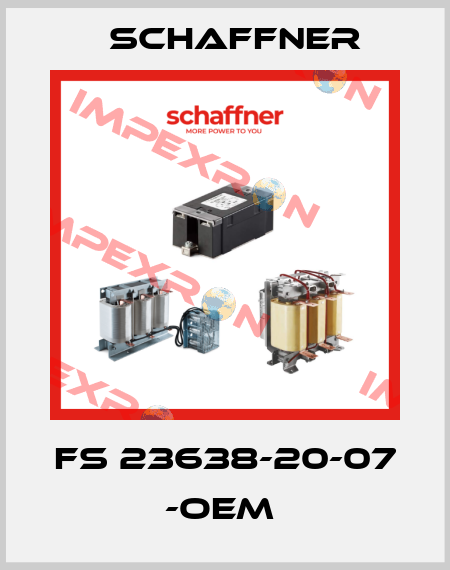 FS 23638-20-07  -OEM  Schaffner