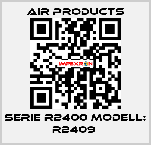 Serie R2400 Modell: R2409  AIR PRODUCTS