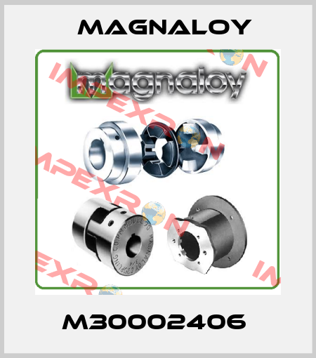 M30002406  Magnaloy