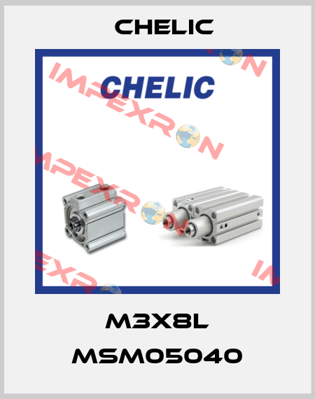 M3X8L MSM05040 Chelic