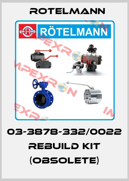 03-3878-332/0022 rebuild kit (OBSOLETE) Rotelmann
