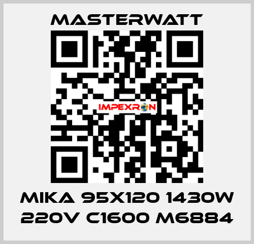 MIKA 95x120 1430W 220V C1600 M6884 Masterwatt