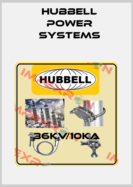 36KV/10KA Hubbell Power Systems