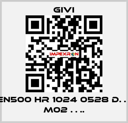 EN500 HR 1024 0528 D… M02 …. Givi